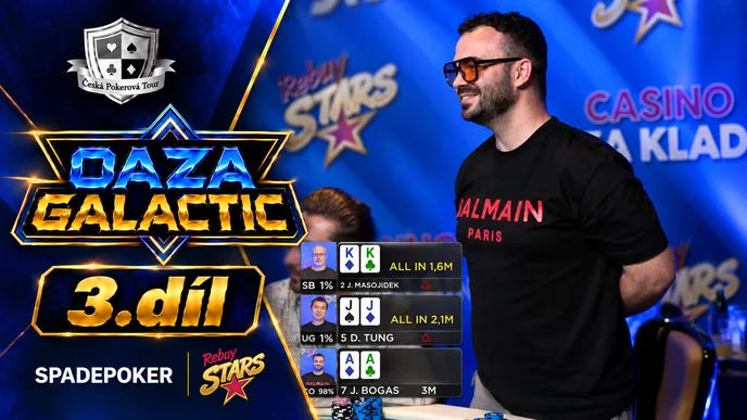 Česká Pokerová Tour Galactic | September 2026 Časť 3 | Rebuy Stars Kladno OAZA